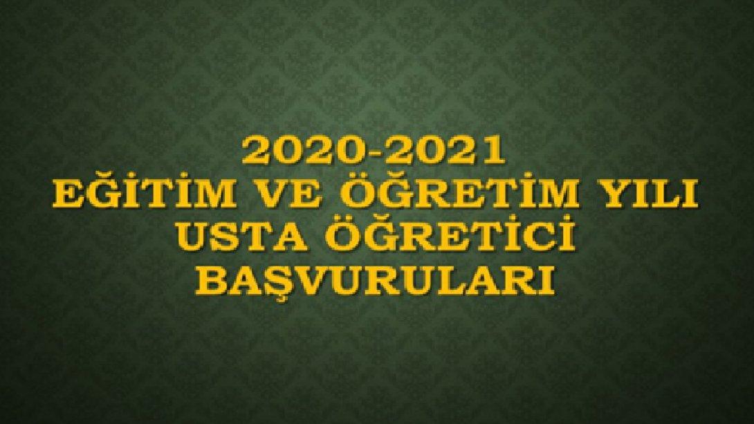 2020-2021 EĞİTİM ve ÖĞRETİM YILI USTA ÖĞRETİCİ BAŞVURULARI