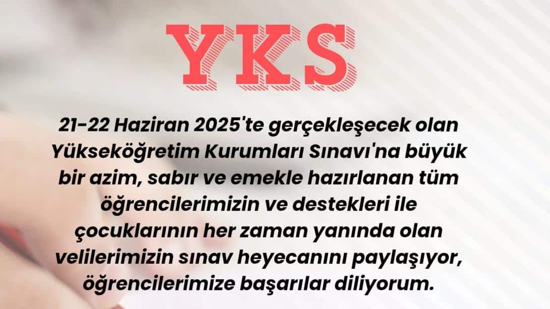 İlçe Milli Eğitim Müdürü Sayın Sami AKOĞLAN'ın YKS Mesajı